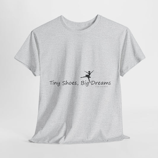 Ballet Tee - Tiny Shoes, Big Dreams