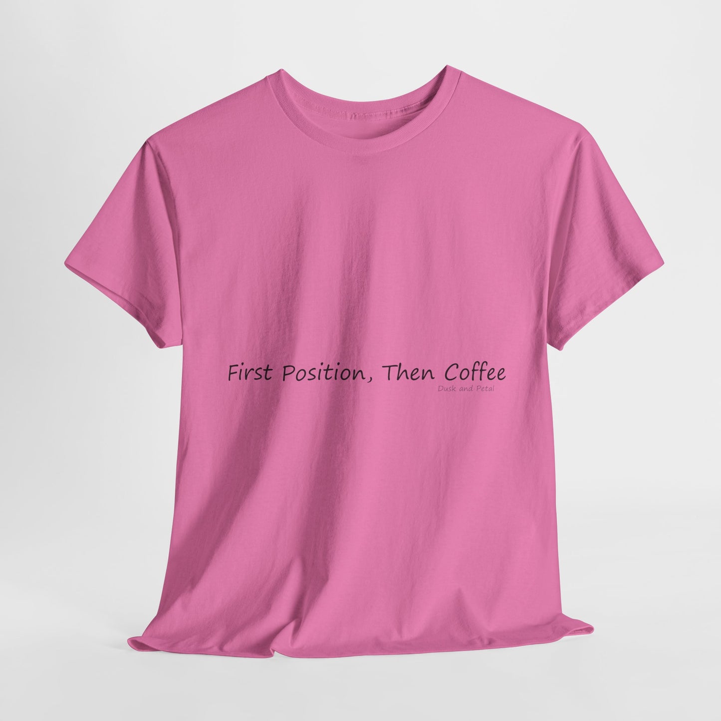 Ballet Tee - First Position, Then Coffee