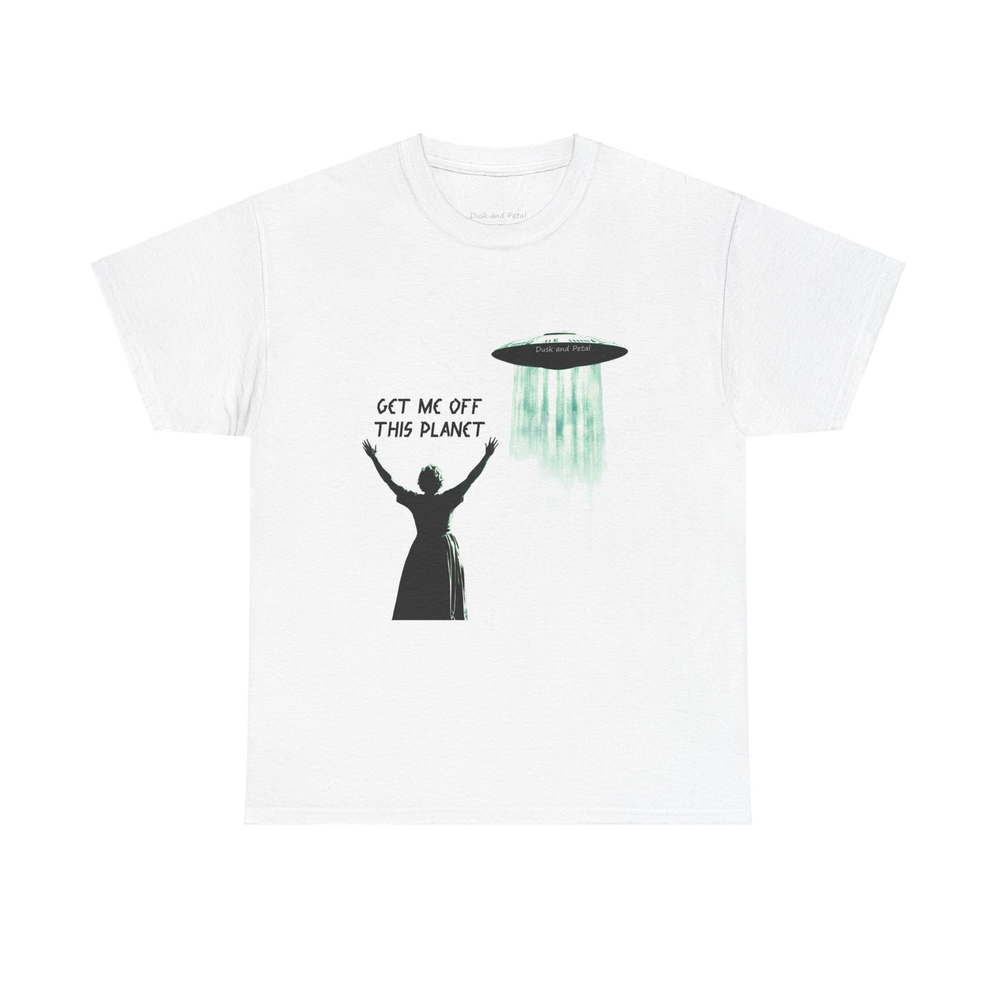 UFO Tee - Get me off this planet