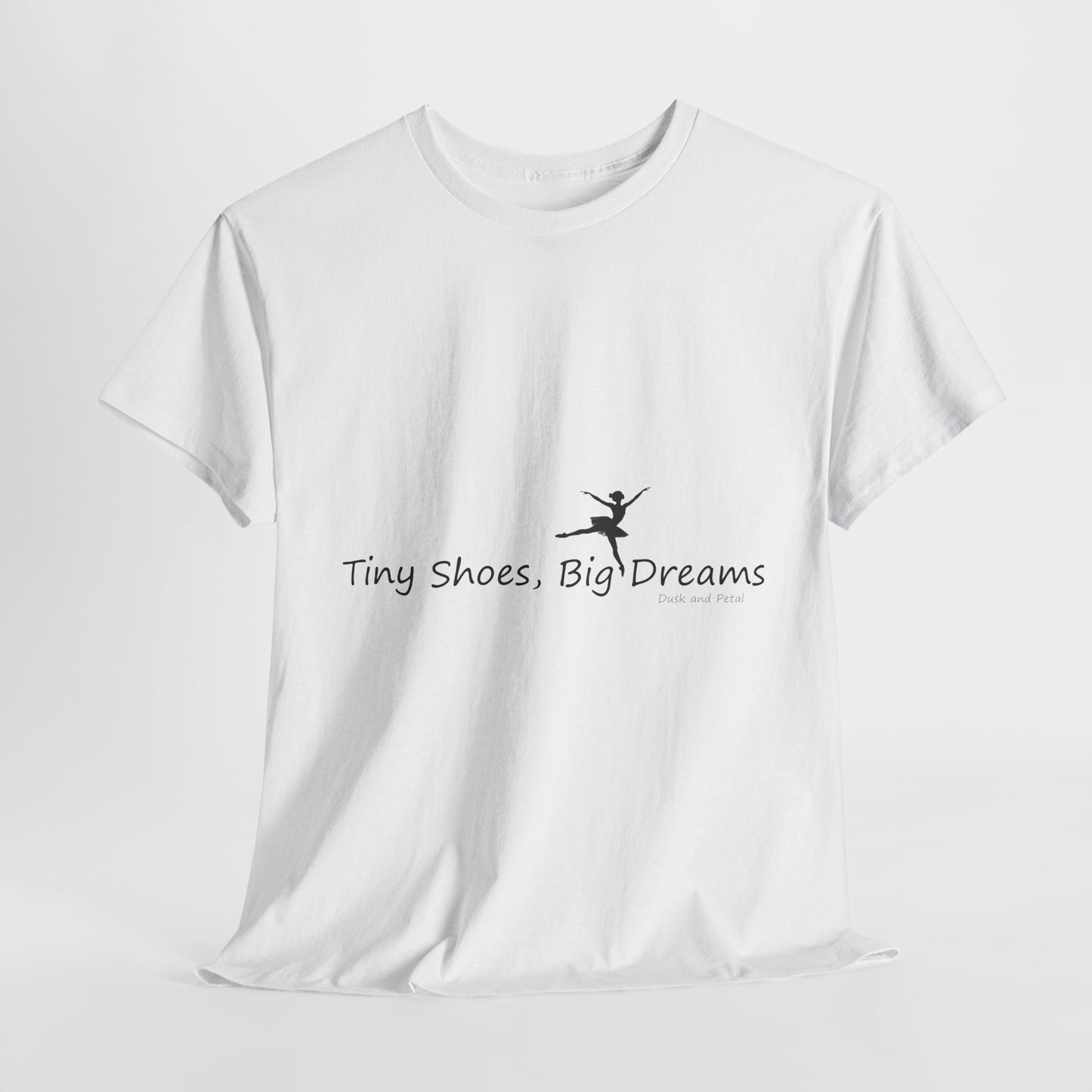 Ballet Tee - Tiny Shoes, Big Dreams